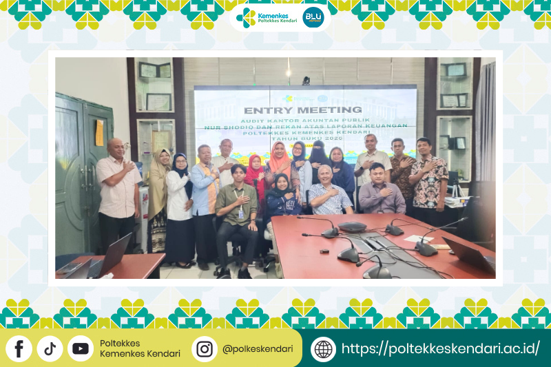 Entry Meeting Badan Layanan Umum Audit Kantor Akuntan Publik Nur Shodiq dan Rekan Atas Laporan Keuangan Poltekkes Kemenkes Kendari Tahun Buku 2025